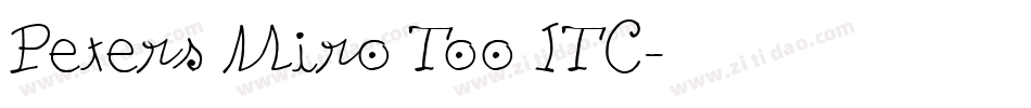 Peters Miro Too ITC字体转换